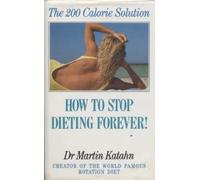 200 Calorie Solution: How to Stop Dieting Forever