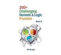 200+ Challenging Numeric & Logic Puzzles