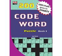 200 CODE WORD Puzzle Book 3: Volume 3 (200 Classic Brain Game Series: Coded Crossword Puzzles)