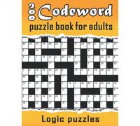 200 Codeword puzzle book for adults: Logic puzzles - word games book for adults