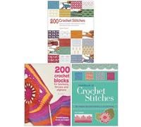 200 Crochet Stitches, 200 Crochet Blocks For Blankets Throws And Afghans & Handbook of Crochet Stitches 3 Books Collection Set