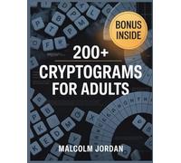 200+ Cryptograms for adult: Cryptoquip Puzzle Book for Adults and Smart Kids | Sassy & Smart Large Print | Cryptograms of Inspirational | Easy Medium & Hard