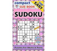 200 Easy Sudoku Book Compact Size: Travel-Friendly Pocket Puzzles For Adults & Teens With Solutions