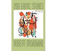 200 Erotic Stories: Short and Long