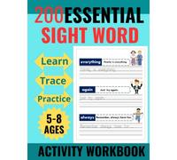 200 Essential Sight Words Activity Workbook for Kids 5-8 Ages: Learn, Trace & Practice The 200 Most Common High Frequency Words For Kids Learning To Write & Read