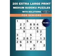 200 EXTRA LARGE PRINT MEDIUM SUDOKU PUZZLES WITH SOLUTIONS FOR SENIORS: Easy-to-Read | Large Font (50pt) | Relaxing Brain Exercise Volume 1