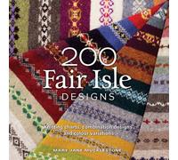 200 FAIR ISLE DESIGNS by Mary Jane Mucklestone Paperback Self Help Business