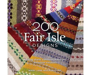 200 FAIR ISLE DESIGNS by Mary Jane Mucklestone Paperback Self Help Business