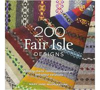 Stea 200 Fair Isle Designs: Knitting Charts, Combination Designs, and Colour Variations
