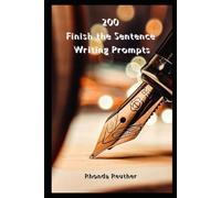 200 Finish the Sentence Writing Prompts