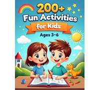 200+ Fun Activities for Kids: Kid-Loving Fun Learning Activities for Ages 3-6 - Mazes, Coloring, Counting, Matching, Word search & Many More Screen-Free Activities