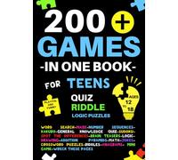 200+ GAMES IN ONE BOOK FOR TEENS: Ultimate activity book for teenagers 12-18 : riddle, crosswords, quiz, maze, wreck these pages | brain puzzles for ... and travels | awesome gift for girls, boys