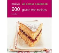 [200 Gluten-Free Recipes: Hamlyn All Colour Cookery] (By: Louise Blair) [published: September, 2011]