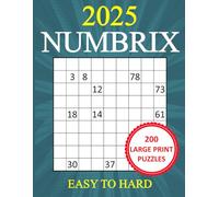 200 Large Print Numbrix Puzzles - Easy to Hard: Sequential Number Logic Puzzle Book for Adults, Seniors and Teens
