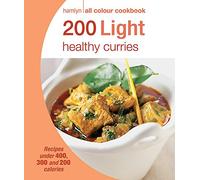 200 Light Healthy Curries: Hamlyn All Colour Cookbook (Hamlyn All Colour Cookery)