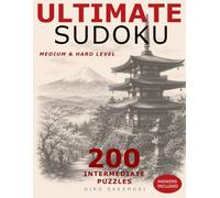 200 Medium & Hard Sudoku Puzzles: Large Print Sudoku Puzzle Book for Adults with Solutions • Brain Training, Logic Challenges & Relaxation