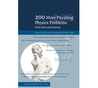 200 More Puzzling Physics Problems : With Hints and Solutions