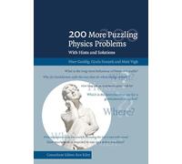 200 More Puzzling Physics Problems: With Hints and Solutions