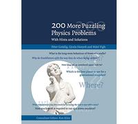 200 More Puzzling Physics Problems – With Hints and Solutions