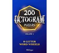 200 Octogram Puzzles: 8-Letter Word Wheels - Volume 1