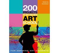 200 Projects to Get You Into Art