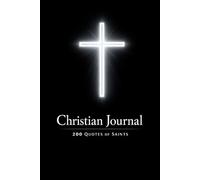 200 Quotes of Saints: Christian Notebook and Journal for Prayer, Reflection & Gratitude | Inspirational Saint Quotes | Gift for First Holy Communion