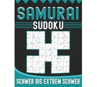 200 Samurai Sudoku Senioren Großdruck Schwer Bis Extrem Schwer: 2 Rätsel pro Seite, mit Lösungen