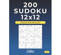 200 Sudoku 12x12: Medium with Solutions - Volume 1