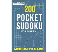 200 Sudoku Pocket Size - 2026 Edition. Medium to Hard Puzzles: 4x6 Travel Brain Games - A Compact collection for Puzzle Lovers.