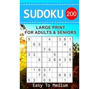200 Sudoku Puzzles Books Easy To Medium Levels: Brain Games For Adults And Seniors 9x9 Large Print