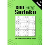 200 Sudoku Puzzles, Easy Difficulty, Volume 1: 200 Sudoku Puzzles, Easy Difficulty, Volume 1 | 8,5” x 11”, 106 Pages | 200 Easy Puzzles | All ages