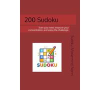 200 Sudoku: Train your mind, improve your concentration, and enjoy the challenge.