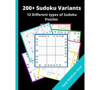 200+ Sudoku Variants: 12 Different types of challenging Sudoku Puzzles (Fun Sudoku Variants)