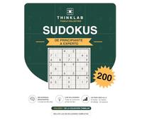 200 Sudokus para Adultos: De Principiante a Experto: 4 niveles de dificultad · 50 sudokus por nivel · Soluciones incluidas