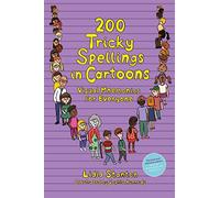 200 Tricky Spellings in Cartoons: Visual Mnemonics for Everyone - US edition