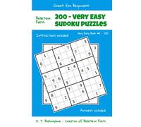 200 Very Easy Sudoku Puzzles and Instructions - Sudoku with Answers - Book #4 - Sudoku Puzzle Book For Beginners: 9x9 Sudoku Puzzle Book - Very Easy ... Book For Beginners - 9x9 Sudoku Puzzle)