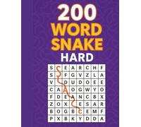 200 Word Snake Hard Level: Extreme Word Snake Puzzles to Twist Your Brain For Adults, Puzzle Masters Word Game Fans