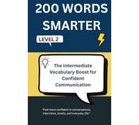 200 WORDS SMARTER: The Intermediate Vocabulary Boost for Confident Communication - Level 2 (Trivia Books)