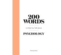 200 Words to Help You Talk About Psychology