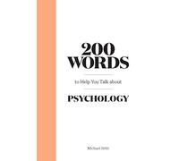 200 Words to Help You Talk About Psychology – Laurence King Verlag