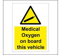 (200 x 300mm - 8 x 12, B - Magnetic - Vehicle Grade) WT224 Medical Oxygen On Board This Vehicle Sign Transport Cannister Ambulance 450mm x 600mm B - Magnetic - Vehicle Grade