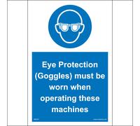 (200 x 300mm - 8 x 12, Dibond / Composite Aluminium) MA501 Eye Protection Goggles Must Be Worn When Operating These Machines Sign