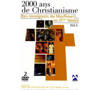 2000 ans de christianisme, vol. 3 : Des immigrants du mayflower au 21ème siecle