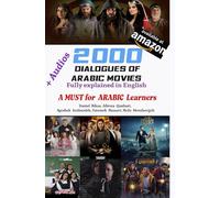 2000 DIALOGUES OF ARABIC MOVIES: A MUST for ARABIC Learners: 1