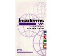 2000: ICC official rules for the interpretation of trade terms, entry into force 1st January 2000... (Icc Terms)