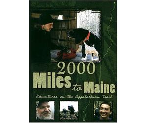 2000 Miles to Maine: Adventures on the Appalachian Trail