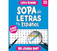 2000 Palabras Sopa de Letras en Español: Letra Grande para Adultos | 100 Rompecabezas con 100 ¿Sabías Qué? Datos Curiosos (Spanish Word Search Books)