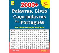2000+ Palavras, Livro Caça-palavras Em Português: VOLUME 3: Com 120 citações inspiradoras e 120 quebra-cabeças com soluções: (PORTUGUESE EDITION)