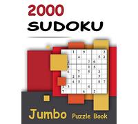 2000 Sudoku - Jumbo Puzzle Book: Giant Bargain Sudoku Puzzle Book - 2000 Problems - Easy, Medium, Hard and Expert - 4 Books in 1