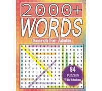 2000+ Words Search for Adults: A Massive Large Print Puzzle Book With Solutions For Teens, Adults Seniors To Relax and Keep Brain Active.